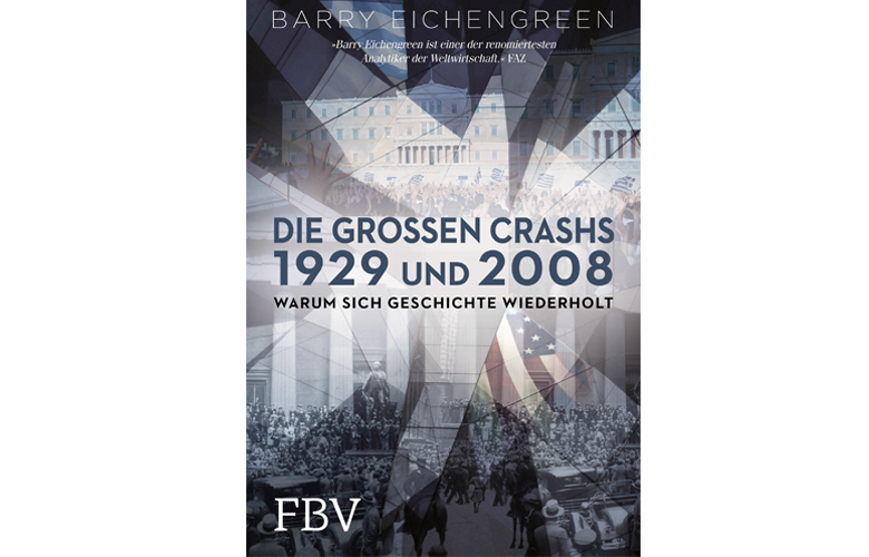 Die großen Crashs 1929 und 2008. Warum sich Geschichte wiederholt
