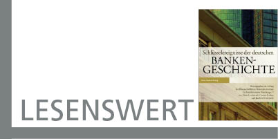 Schlüsselereignisse der deutschen Bankengeschichte