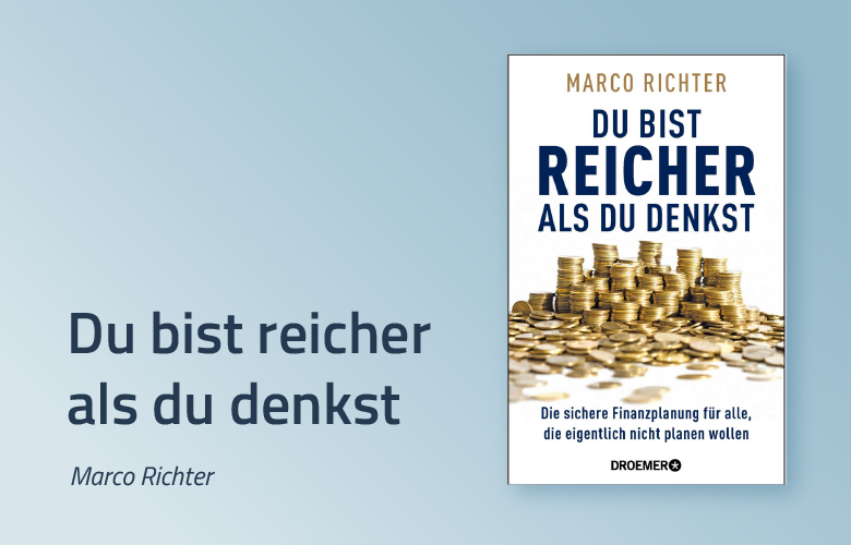 Du bist reicher als du denkst