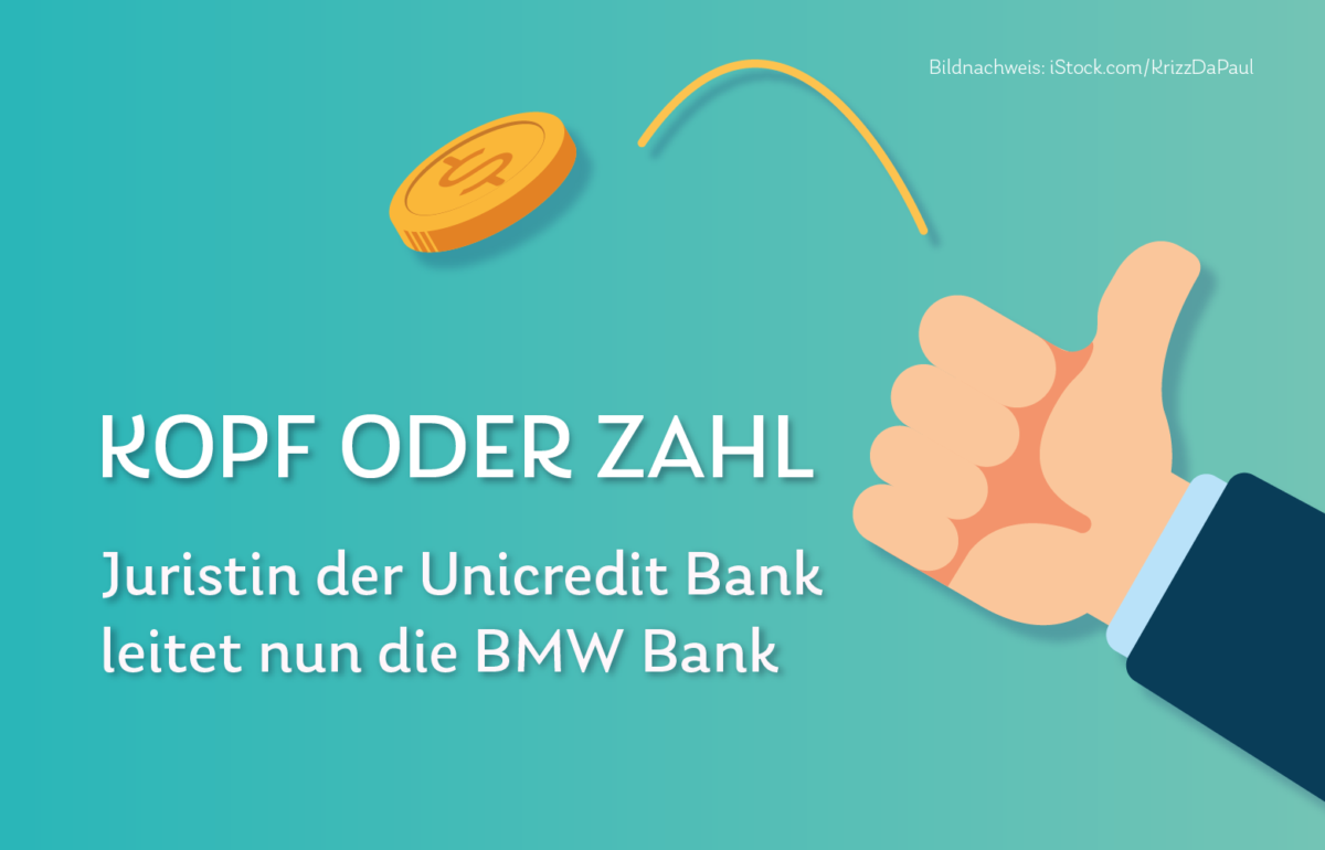 Grafik zum Daily Kopf oder Zahl Juristin der Unicredit Bank wechselt zur BMW Bank