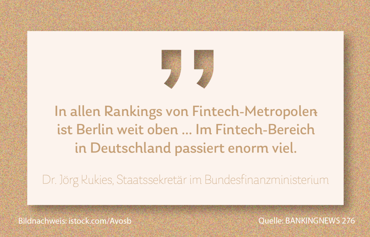 Deutschlands Fintechs: Hier ist enorm viel passiert, Kassensturz zum Zitat von Finanzstaatssekretär Jörg Kukies