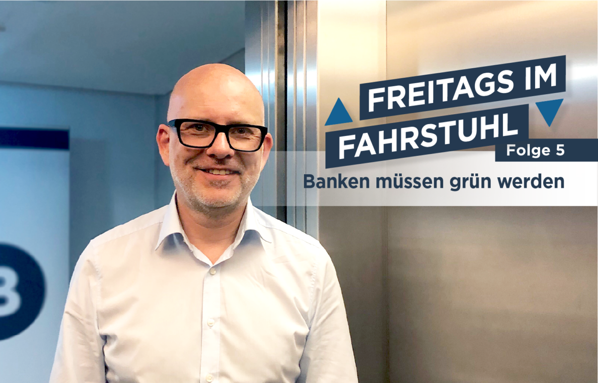 Banken müssen grün werden