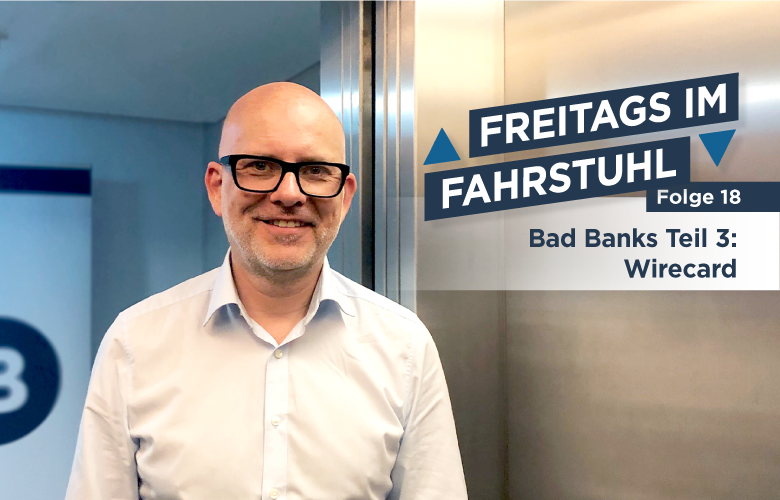 Bad Banks Teil 3: Wirecard