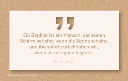 Banken haben keinen besonders guten Ruf. Hat sich daran durch die Corona-Krise etwas geändert?