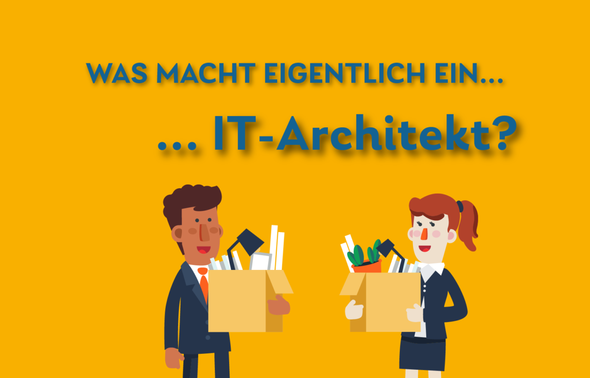 IT-Architekten sind Gestalter der Zukunft