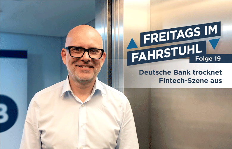 Deutsche Bank trocknet Fintech-Szene aus