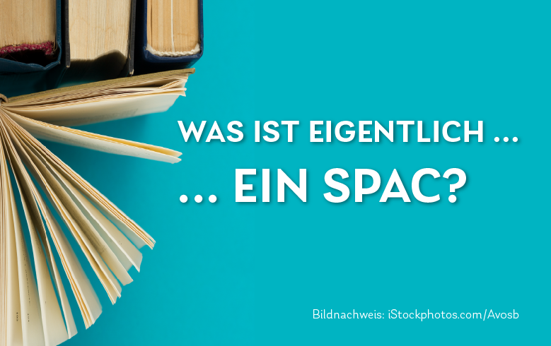 Was ist eigentlich ein SPAC?