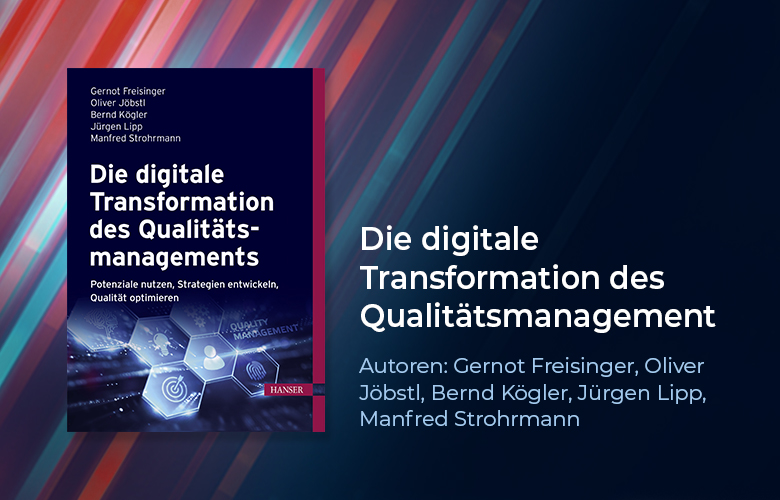 Die digitale Transformation des Qualitätsmanagements