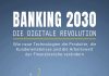BANKING 2030 – Die digitale Revolution